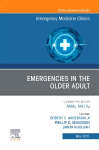 Emergencies in the Older Adult, An Issue of Emergency Medicine Clinics of North America (Hardback) 9780323776622