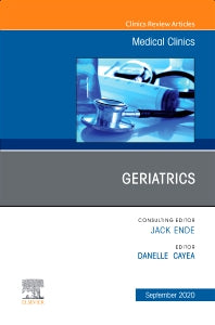 Geriatrics, An Issue of Medical Clinics of North America (Hardback) 9780323777223