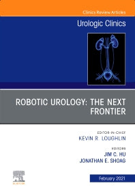 Robotic Urology: The Next Frontier, An Issue of Urologic Clinics (Hardback) 9780323777834