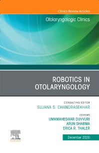 Robotics in Otolaryngology, An Issue of Otolaryngologic Clinics of North America (Hardback) 9780323778381