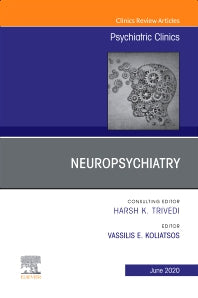 Neuropsychiatry, An Issue of Psychiatric Clinics of North America (Hardback) 9780323789516