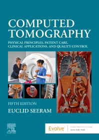 Computed Tomography; Physical Principles, Patient Care, Clinical Applications, and Quality Control (Paperback / softback) 9780323790635