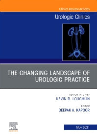 The Changing Landscape of Urologic Practice, An Issue of Urologic Clinics (Hardback) 9780323790642