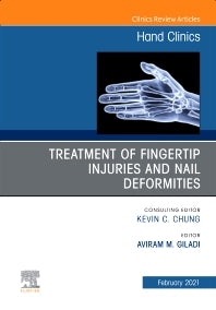 Treatment of fingertip injuries and nail deformities, An Issue of Hand Clinics (Hardback) 9780323790987