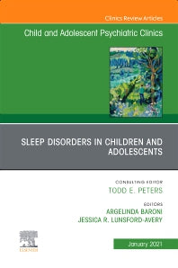 Sleep Disorders in Children and Adolescents, An Issue of ChildAnd Adolescent Psychiatric Clinics of North America (Hardback) 9780323791144
