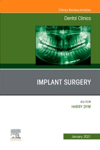 Implant Surgery, An Issue of Dental Clinics of North America (Hardback) 9780323791946