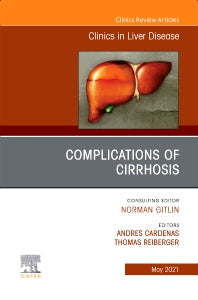 Complications of Cirrhosis, An Issue of Clinics in Liver Disease (Hardback) 9780323793872