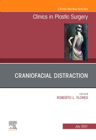 Craniofacial Distraction, An Issue of Clinics in Plastic Surgery (Hardback) 9780323794688