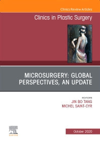 Microsurgery: Global Perspectives, An Update, An Issue of Clinics in Plastic Surgery (Hardback) 9780323795845