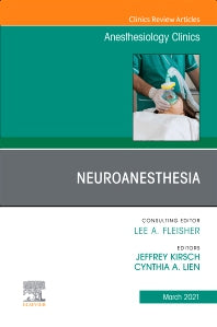 Neuroanesthesia, An Issue of Anesthesiology Clinics (Hardback) 9780323796248