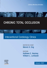 Chronic Total Occlusion, An Issue of Interventional Cardiology Clinics (Hardback) 9780323797016