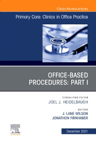 Office-Based Procedures: Part I, An Issue of Primary Care: Clinics in Office Practice (Hardback) 9780323809245