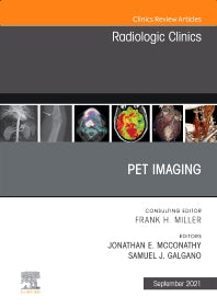PET Imaging, An Issue of Radiologic Clinics of North America (Hardback) 9780323810708