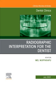 Radiographic Interpretation for the Dentist, An Issue of Dental Clinics of North America (Hardback) 9780323813037