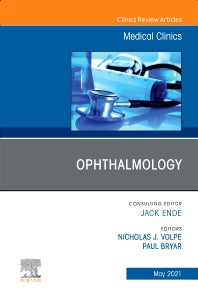 Ophthalmology, An Issue of Medical Clinics of North America (Hardback) 9780323813099