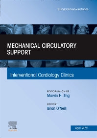 Mechanical Circulatory Support, An Issue of Interventional Cardiology Clinics (Hardback) 9780323813235