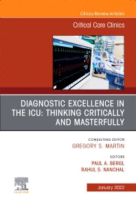 Diagnostic Excellence in the ICU: Thinking Critically and Masterfully, An Issue of Critical Care Clinics (Hardback) 9780323813396