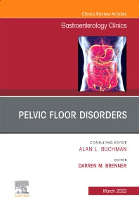 Pelvic Floor Disorders, An Issue of Gastroenterology Clinics of North America (Hardback) 9780323813433