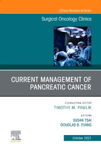 Current Management of Pancreatic Cancer, An Issue of Surgical Oncology Clinics of North America (Hardback) 9780323813594