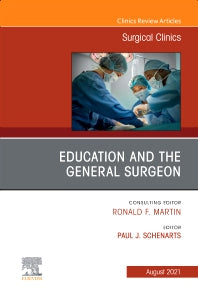 Education and the General Surgeon, An Issue of Surgical Clinics (Hardback) 9780323813747