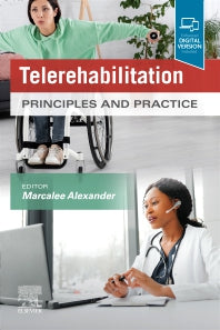 Telerehabilitation; Principles and Practice (Paperback / softback) 9780323824866