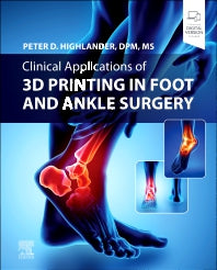 Clinical Applications of 3D Printing in Foot and Ankle Surgery (Hardback) 9780323825658