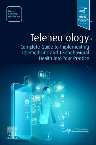 Teleneurology; Complete Guide to Implementing Telemedicine and Telebehavioral Health into Your Practice (Paperback / softback) 9780323826198