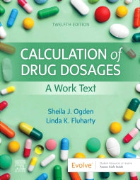 Calculation of Drug Dosages; A Work Text (Paperback / softback) 9780323826228