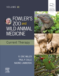 Fowler's Zoo and Wild Animal Medicine Current Therapy,Volume 10 (Hardback) 9780323828529