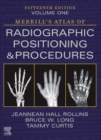 Merrill's Atlas of Radiographic Positioning and Procedures - Volume 1 (Hardback) 9780323832809