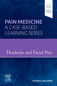 Headache and Facial Pain; Pain Medicine : A Case-Based Learning Series (Hardback) 9780323834568