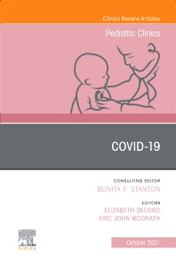 Covid-19, An Issue of Pediatric Clinics of North America (Hardback) 9780323835183
