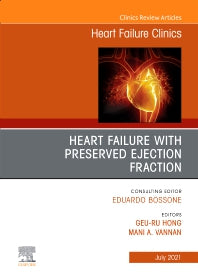 Heart Failure with Preserved Ejection Fraction, An Issue of Heart Failure Clinics (Hardback) 9780323835381