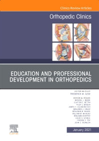 Education and Professional Development in Orthopedics, An Issue of Orthopedic Clinics (Hardback) 9780323835527