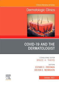 COVID-19 and the Dermatologist, An Issue of Dermatologic Clinics (Hardback) 9780323836005