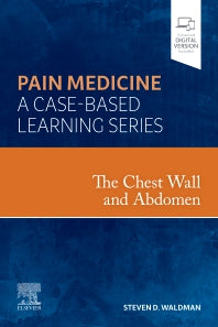 The Chest Wall and Abdomen; Pain Medicine: A Case Based Learning Series (Hardback) 9780323846882