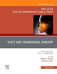 Cleft and Craniofacial Surgery, An Issue of Atlas of the Oral & Maxillofacial Surgery Clinics (Hardback) 9780323848688