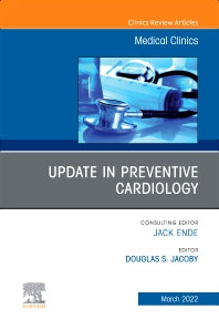 Update in Preventive Cardiology, An Issue of Medical Clinics of North America (Hardback) 9780323849128