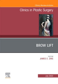 Brow Lift, An Issue of Clinics in Plastic Surgery (Hardback) 9780323849340