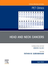Head and Neck Cancers, An Issue of PET Clinics (Hardback) 9780323849388