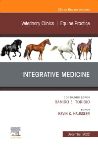 Integrative Medicine, An Issue of Veterinary Clinics of North America: Equine Practice (Hardback) 9780323849401