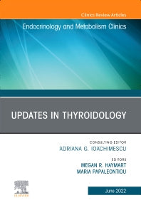 Updates in Thyroidology, An Issue of Endocrinology and Metabolism Clinics of North America (Hardback) 9780323849838