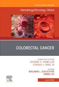 Colorectal Cancer, An Issue of Hematology/Oncology Clinics of North America (Hardback) 9780323850018