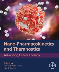 Nano-Pharmacokinetics and Theranostics; Advancing Cancer Therapy (Paperback / softback) 9780323850506