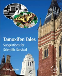 Tamoxifen Tales; Suggestions for Scientific Survival (Hardback) 9780323850513