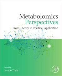 Metabolomics Perspectives; From Theory to Practical Application (Paperback / softback) 9780323850629