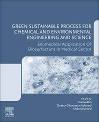 Green Sustainable Process for Chemical and Environmental Engineering and Science; Biomedical Application of Biosurfactant in Medical Sector (Paperback / softback) 9780323851466