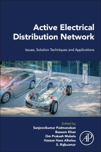 Active Electrical Distribution Network; Issues, Solution Techniques, and Applications (Paperback / softback) 9780323851695