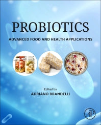 Probiotics; Advanced Food and Health Applications (Paperback / softback) 9780323851701