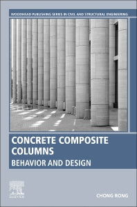 Concrete Composite Columns; Behavior and Design (Paperback / softback) 9780323851718